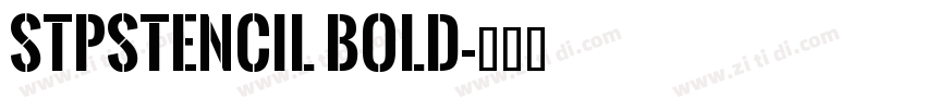 STPStencil Bold字体转换